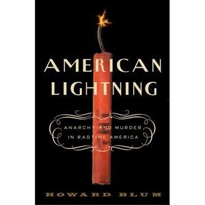 American Lightning: Terror, Mystery, and the Birth of Hollywood -- Howard Blum